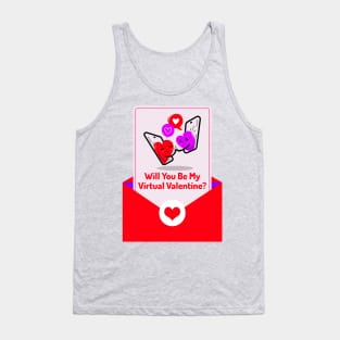 Will You Be My Virtual Valentine? Tank Top